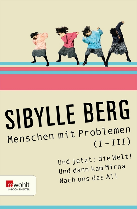 Menschen mit Problemen (I-III) - Sibylle Berg