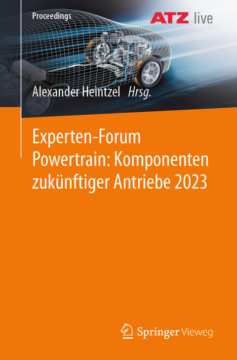 Experten-Forum Powertrain: Komponenten zukünftiger Antriebe 2023 - 