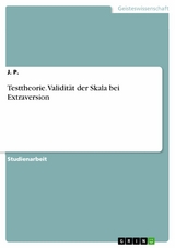 Testtheorie. Validität der Skala bei Extraversion -  J. P.