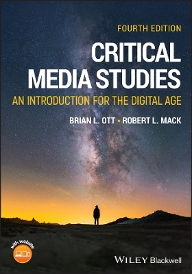 Critical Media Studies - Brian L. Ott, Robert L. Mack