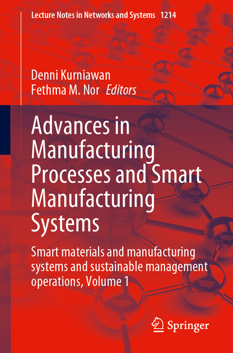 Advances in Manufacturing Processes and Smart Manufacturing Systems - 