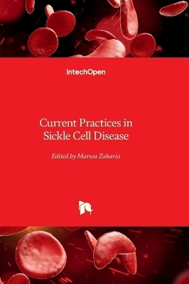 Current Practices in Sickle Cell Disease - 