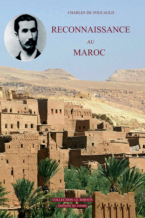 Reconnaissance au Maroc -  Charles de Foucauld