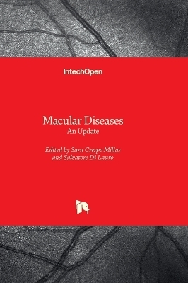 Macular Diseases - An Update - 