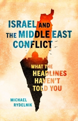 Israel and the Middle East Conflict - Michael Rydelnik