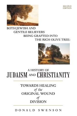 A History of Judaism and Christianity - Donald Swenson