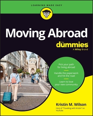 Moving Abroad for Dummies - Kristin M Wilson