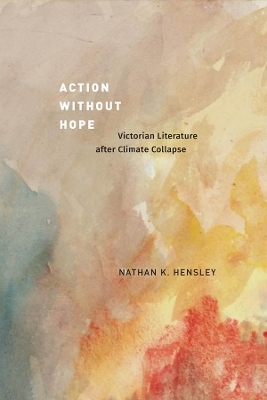 Action without Hope - Professor Nathan K. Hensley