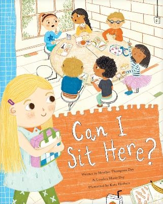 Can I Sit Here? - Heather Thompson Day