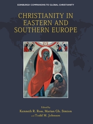 Christianity in Eastern and Southern Europe - 