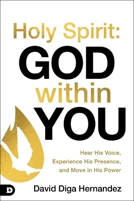 Holy Spirit: God Within You - David Diga Hernandez