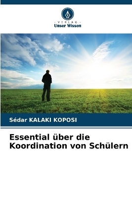 Essential über die Koordination von Schülern - Sédar KALAKI KOPOSI