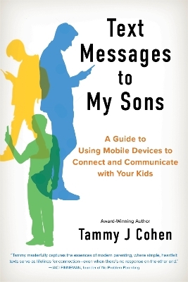 Text Messages to My Sons - Tammy J Cohen