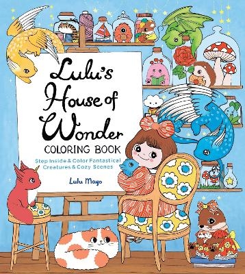 Lulu's House of Wonder Coloring Book - Lulu Mayo