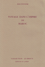 Voyage dans l''Empire de Maroc -  Jean Potocki