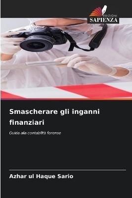 Smascherare gli inganni finanziari - Azhar Ul Haque Sario