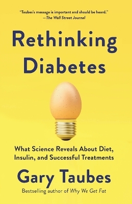 Rethinking Diabetes - Gary Taubes