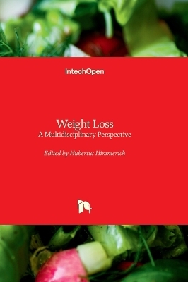 Weight Loss - A Multidisciplinary Perspective - 