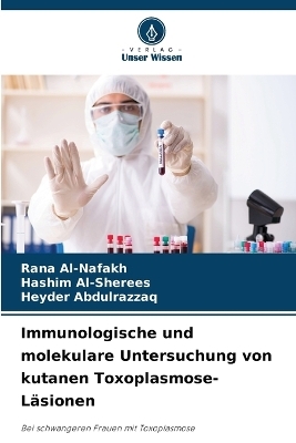 Immunologische und molekulare Untersuchung von kutanen Toxoplasmose-LÃ¤sionen - Rana Al-Nafakh, Hashim Al-Sherees, Heyder Abdulrazzaq