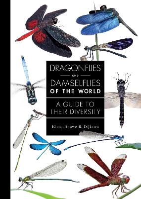 Dragonflies and Damselflies of the World - Dr. Klaas-Douwe B. Dijkstra