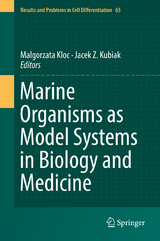 Marine Organisms as Model Systems in Biology and Medicine - 