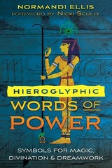 Hieroglyphic Words of Power - Normandi Ellis