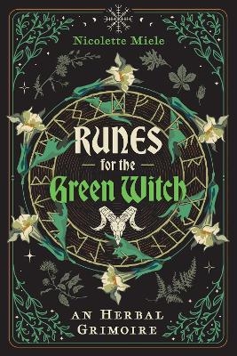 Runes for the Green Witch - Nicolette Miele