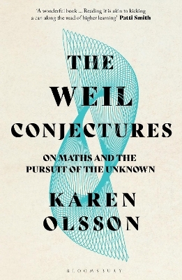 The Weil Conjectures - Karen Olsson