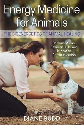 Energy Medicine for Animals - Diane Budd