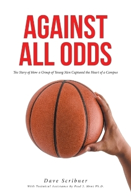 Against All Odds - Dave Scribner