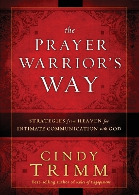 Prayer Warrior's Way, The - Cindy Trimm