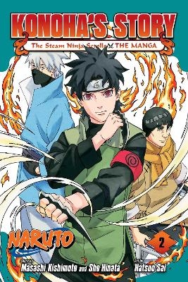 Naruto: Konoha's Story—The Steam Ninja Scrolls: The Manga, Vol. 2 - 