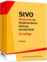 StVO Kommentar zur Straßenverkehrs-Ordnung mit VwV-StVO - Karg, Armin