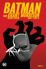 Batman von Grant Morrison (Deluxe Edition) - Grant Morrison