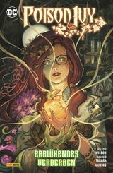 Poison Ivy - G. Willow Wilson, Marcio Takara,  Dani, Grace Ellis, Gretchen Felker-Martin,  Haining, Atagun Ilhan, Brian Level, Joanne Starer, Dan Watters