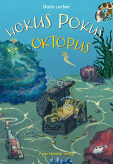 Hokus Pokus Oktopus - Doris Lecher