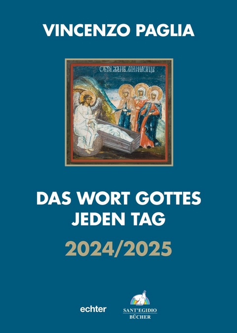 Das Wort Gottes jeden Tag - Vincenzo Paglia