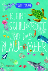 Kleine Schildkröte und das blaue Meer - Yuval Zommer