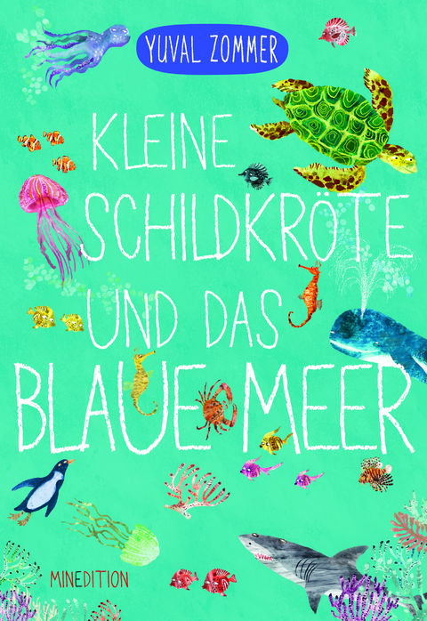 Kleine Schildkröte und das blaue Meer - Yuval Zommer