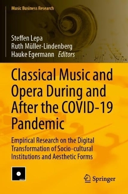 Classical Music and Opera During and After the COVID-19 Pandemic - 