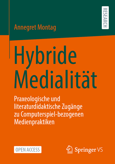 Hybride Medialität - Annegret Montag