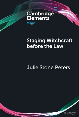 Staging Witchcraft Before the Law - Julie Stone Peters