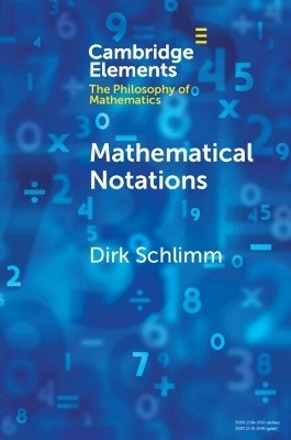 Philosophy of Mathematical Notations - Dirk Schlimm