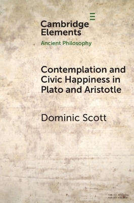 Contemplation and Society in Plato and Aristotle - Dominic Scott