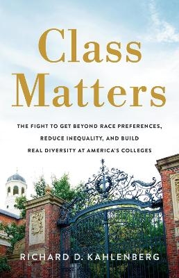 Class Matters - Richard D Kahlenberg