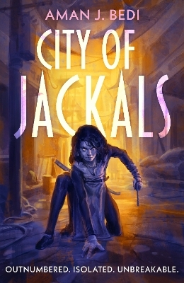 City of Jackals - Aman J. Bedi