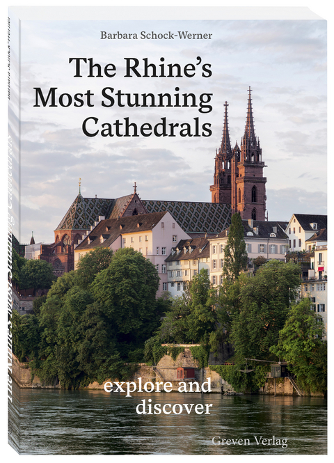 The Rhine’s Most Stunning Cathedrals - Barbara Schock-Werner