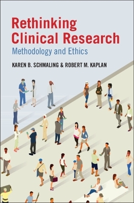 Rethinking Clinical Research - Karen B. Schmaling, Robert M. Kaplan