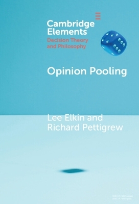 Opinion Pooling - Lee Elkin, Richard Pettigrew