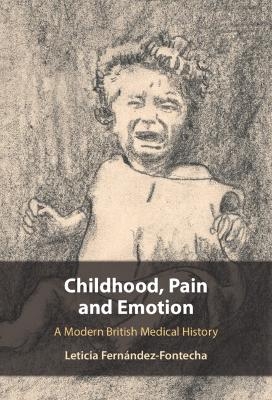 Childhood, Pain and Emotion - Leticia Fernández-Fontecha